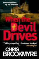 Chris Brookmyre - When the Devil Drives - 9780349123905 - V9780349123905