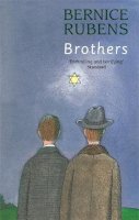 Bernice Rubens - Brothers - 9780349130132 - V9780349130132