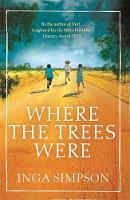 Inga Simpson - Where the Trees Once Were - 9780349134413 - V9780349134413