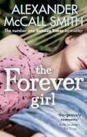 Alexander McCall Smith - The Forever Girl - 9780349138718 - V9780349138718