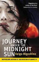 Keigo Higashino - Journey Under the Midnight Sun - 9780349138749 - V9780349138749