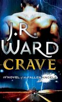 J. R. Ward - Crave: Number 2 in series - 9780349400198 - V9780349400198