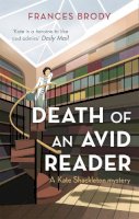 Frances Brody - Death of an Avid Reader: Book 6 in the Kate Shackleton mysteries - 9780349400570 - V9780349400570