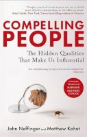 John Neffinger - Compelling People: The Hidden Qualities That Make Us Influential - 9780349404875 - V9780349404875