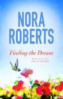 Nora Roberts - Finding The Dream: Number 3 in series - 9780349411712 - V9780349411712