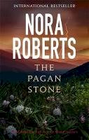 Nora Roberts - The Pagan Stone: Number 3 in series - 9780349412290 - V9780349412290