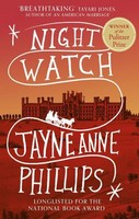 Jayne Anne Phillips - Night Watch - 9780349727813 - 9780349727813