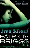 Patricia Briggs - Iron Kissed - 9780356500607 - V9780356500607