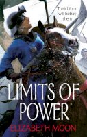 Elizabeth Moon - Limits of Power - 9780356501277 - V9780356501277