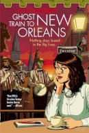 Mur Lafferty - The Ghost Train to New Orleans - 9780356501918 - V9780356501918