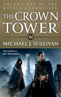 Michael J Sullivan - Crown Tower B - 9780356502274 - V9780356502274