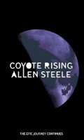 Allen M. Steele - Coyote Rising: The Coyote Series: Book Two - 9780356504971 - V9780356504971