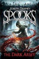 Joseph Delaney - Spook's: The Dark Army (The Starblade Chronicles) - 9780370332246 - 9780370332246