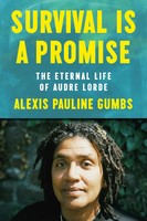 Alexis Pauline Gumbs - Survival Is a Promise: The Eternal Life of Audre Lorde - 9780374603274 - 9780374603274