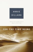 Annie Dillard - For the Time Being - 9780375703478 - V9780375703478