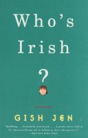 Gish Jen - Who's Irish?: Stories (Vintage Contemporaries) - 9780375705922 - 9780375705922