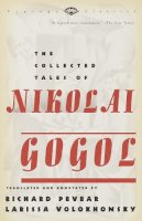 Nikolai Gogol - The Collected Tales of Nikolai Gogol - 9780375706158 - V9780375706158