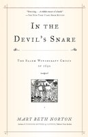Mary Beth Norton - In the Devil's Snare: The Salem Witchcraft Crisis of 1692 - 9780375706905 - V9780375706905