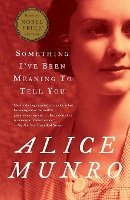 Anne Enright - Something I've Been Meaning to Tell You: 13 Stories (Vintage International) - 9780375707483 - 9780375707483