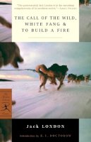 Jack London - The Call of the Wild: WITH White Fang AND To Build a Fire (Modern Library) - 9780375752513 - V9780375752513