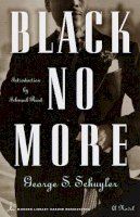 George S. Schuyler - Black No More - 9780375753800 - V9780375753800