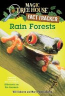 Mary Pope Osborne - Rain Forests (Magic Tree House Research Guide) - 9780375813559 - V9780375813559