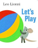 Leo Lionni - Let's Play - 9780375825286 - V9780375825286