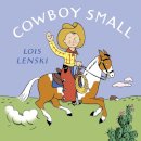 Lois Lenski - Cowboy Small - 9780375835704 - V9780375835704