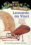 Mary Pope Osborne - Magic Tree House Fact Tracker #19: Leonardo da Vinci: A Nonfiction Companion to Magic Tree House #38: Monday with a Mad Genius - 9780375846656 - V9780375846656