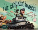 Jonah Winter - Here Comes the Garbage Barge! - 9780375852183 - V9780375852183