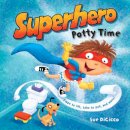 Sue Dicicco - Superhero Potty Time - 9780375872013 - V9780375872013