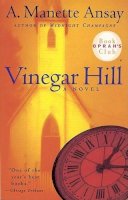 A. Manette Ansay - Vinegar Hill (Oprah's Book Club) - 9780380730131 - KEX0228987