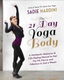 Sadie Nardini - The 21-Day Yoga Body - 9780385347068 - V9780385347068