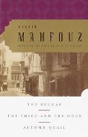 Naguib Mahfouz - Begger / the Thief and the Dogs / Autumn - 9780385498357 - V9780385498357