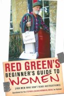 Red Green - Red Green's Beginner's Guide to Women - 9780385677653 - V9780385677653