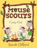 Sarah Dillard - Mouse Scouts: Camp Out - 9780385756082 - V9780385756082