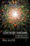 Paul Gilster - Centauri Dreams - 9780387004365 - V9780387004365