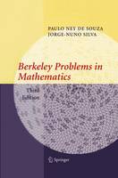 Paulo Ney de Souza - Berkeley Problems in Mathematics (Problem Books in Mathematics) - 9780387204291 - V9780387204291