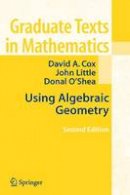 David A. Cox - Using Algebraic Geometry (Graduate Texts in Mathematics) - 9780387207339 - V9780387207339