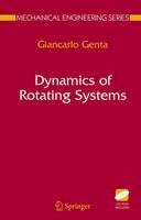 Giancarlo Genta - Dynamics of Rotating Systems (Mechanical Engineering Series) - 9780387209364 - V9780387209364