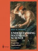 Rolf E. Hummel - Understanding Materials Science - 9780387209395 - V9780387209395