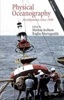 Markus Jochum (Ed.) - Physical Oceanography: Developments Since 1950 - 9780387302614 - V9780387302614