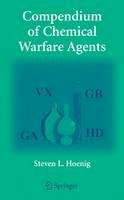 Steven L. Hoenig - Compendium of Chemical Warfare Agents - 9780387346267 - V9780387346267