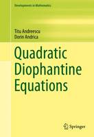 Titu Andreescu - Quadratic Diophantine Equations (Developments in Mathematics) - 9780387351568 - V9780387351568