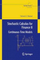 Steven Shreve - Stochastic Calculus for Finance II: Continuous-Time Models (Springer Finance) - 9780387401010 - V9780387401010