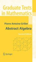Pierre Antoine Grillet - Abstract Algebra - 9780387715674 - V9780387715674