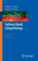 William C. Faquin - Salivary Gland Cytopathology (Essentials in Cytopathology) - 9780387766225 - V9780387766225