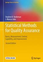Stephen B. Vardeman - Statistical Methods for Quality Assurance: Basics, Measurement, Control, Capability, and Improvement (Springer Texts in Statistics) - 9780387791050 - V9780387791050