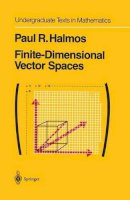 P.R. Halmos - Finite-Dimensional Vector Spaces (Undergraduate Texts in Mathematics) - 9780387900933 - V9780387900933