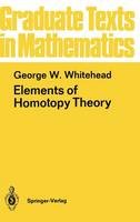 George W. Whitehead - Elements of Homotopy Theory (Graduate Texts in Mathematics, Vol. 61) - 9780387903361 - V9780387903361